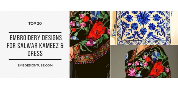 Top 20 Embroidery Designs To use on Salwar Kameez Dress